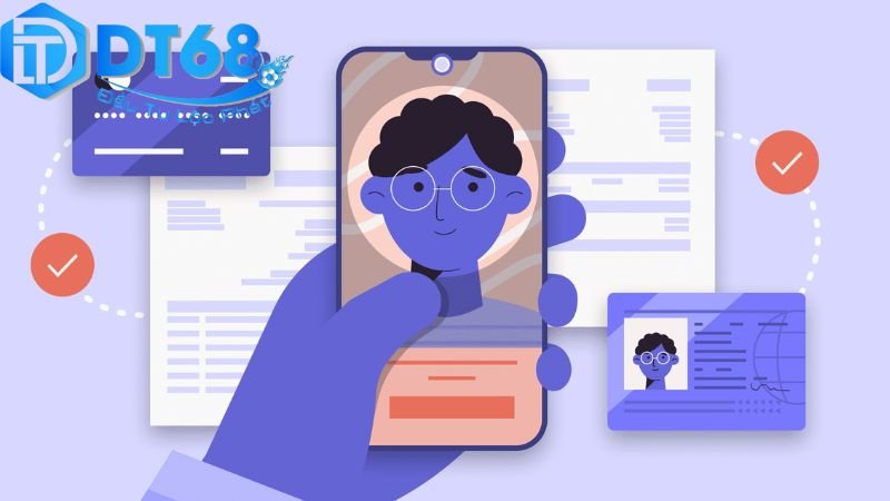 Xác minh DT68 – Bảo mật tài khoản an toàn tuyệt đối 4 Chính sách bảo vệ thông tin